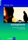 Ratgeber Schizophrenie: Informationen für Betroffene und Angehörige (eBook, ePUB)