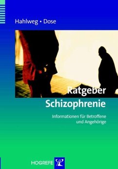 Ratgeber Schizophrenie: Informationen für Betroffene und Angehörige (eBook, ePUB) - Dose, Matthias; Hahlweg, Kurt