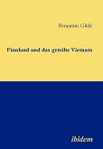 Finnland und das geteilte Vietnam (eBook, PDF)