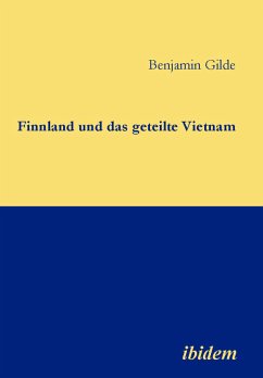 Finnland und das geteilte Vietnam (eBook, PDF) - Gilde, Benjamin