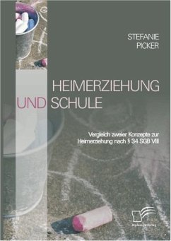 Heimerziehung und Schule (eBook, ePUB) - Picker, Stefanie