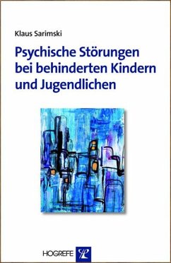 Psychische Störungen bei behinderten Kindern und Jugendlichen (eBook, PDF) - Sarimski, Klaus