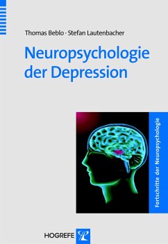 Neuropsychologie der Depression (eBook, PDF) - Beblo, Thomas; Lautenbacher, Stefan