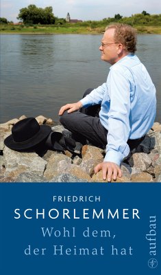 Wohl dem, der Heimat hat (eBook, ePUB) - Schorlemmer, Friedrich