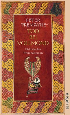 Tod bei Vollmond / Ein Fall für Schwester Fidelma Bd.14 (eBook, ePUB) - Tremayne, Peter
