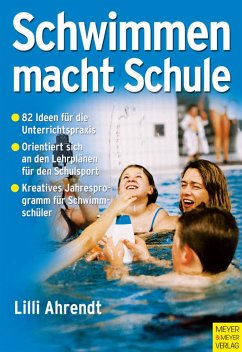 Schwimmen macht Schule (eBook, PDF) - Ahrendt, Lilli