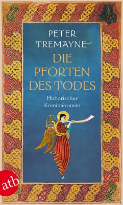 Die Pforten des Todes / Ein Fall für Schwester Fidelma Bd.23 (eBook, ePUB) - Tremayne, Peter