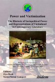 Power and Victimization - The Rhetoric of Sociopolitical Power and Representations of Victimhood in Contemporary Literature (eBook, PDF)