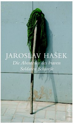 Die Abenteuer des braven Soldaten Schwejk (eBook, ePUB) - Hasek, Jaroslav