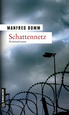 Schattennetz / August Häberle Bd.7 (eBook, ePUB) - Bomm, Manfred