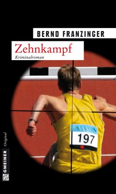 Zehnkampf / Tannenbergs zehnter Fall (eBook, PDF) - Franzinger, Bernd