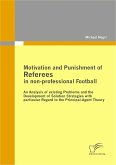 Motivation and Punishment of Referees in non-professional Football (eBook, PDF)