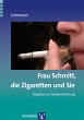 Frau Schmitt, die Zigaretten und Sie... - Bild 1