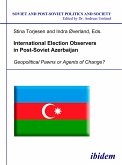 International Election Observers in Post-Soviet Azerbaijan (eBook, PDF)