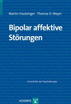 Bipolar affektive Störungen (eBook, PDF) - Hautzinger, Martin; Meyer, Thomas D.