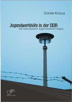 Jugendwerkhöfe in der DDR (eBook, ePUB) - Krausz, Daniel