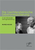 Die Liechtensteinische Lebensversicherung in der individuellen Vermögensberatung (eBook, PDF)