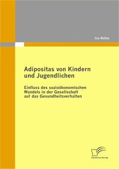 Adipositas von Kindern und Jugendlichen (eBook, PDF) - Rothe, Ina