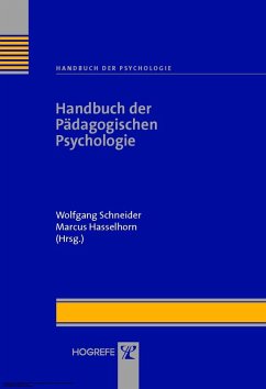 Handbuch der Pädagogischen Psychologie (Handbuch der Psychologie, Bd. 10) (eBook, PDF) - Hasselhorn, Marcus; Schneider, Wolfgang