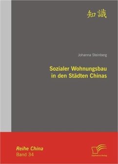 Sozialer Wohnungsbau in den Städten Chinas (eBook, PDF) - Steinberg, Johanna