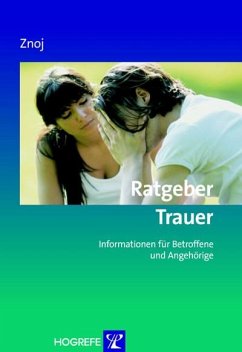 Ratgeber Trauer (eBook, PDF) - Znoj, Hansjörg