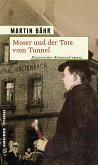 Moser und der Tote vom Tunnel (eBook, ePUB)