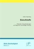Biokraftstoffe: Potenziale, Herausforderungen und Wege einer nachhaltigen Nutzung (eBook, PDF)