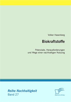 Biokraftstoffe: Potenziale, Herausforderungen und Wege einer nachhaltigen Nutzung (eBook, PDF) - Hasenberg, Volker