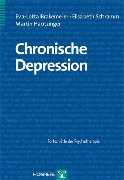 Chronische Depression (eBook, PDF) - Brakemeier, Eva-Lotta; Hautzinger, Martin; Schramm, Elisabeth