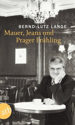 Mauer, Jeans und Prager Frühling (eBook, ePUB) - Lange, Bernd-Lutz