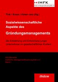 Sozialwissenschaftliche Aspekte des Gründungsmanagements (eBook, PDF)