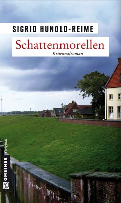 Schattenmorellen (eBook, PDF) - Hunold-Reime, Sigrid