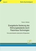 Energetische Sanierung des Wohnungsbestands durch Passivhaus-Technologien (eBook, PDF)
