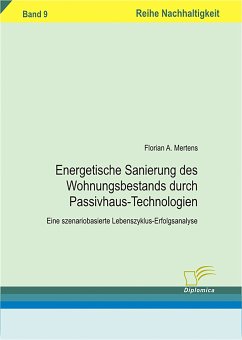 Energetische Sanierung des Wohnungsbestands durch Passivhaus-Technologien (eBook, PDF) - Mertens, Florian Arnold