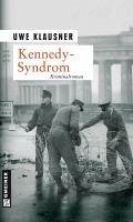 Kennedy-Syndrom / Tom Sydow Bd.4 (eBook, ePUB) - Klausner, Uwe