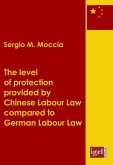 The level of protection provided by Chinese labour law compared to German labour law (eBook, PDF)