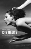 Die Beute (eBook, ePUB)