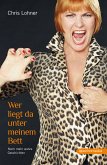 Wer liegt da unter meinem Bett (eBook, ePUB)