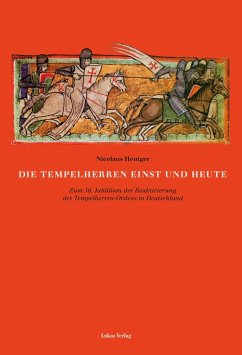 Die Tempelherren einst und heute (eBook, PDF) - Heutger, Nicolaus