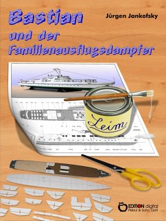 Bastian und der Familienausflugsdampfer (eBook, ePUB) - Jankofsky, Jürgen