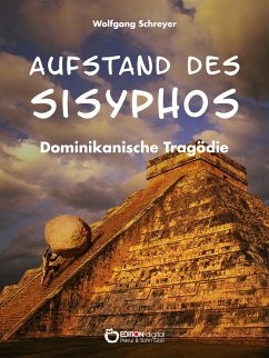 Aufstand des Sisyphos (eBook, PDF) - Schreyer, Wolfgang