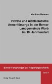 Private und nichtstaatliche Armenfürsorge in der Berner Landgemeinde Worb im 19. Jahrhundert (eBook, PDF)