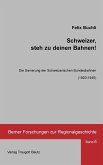 Schweizer, steh zu deinen Bahnen! (eBook, PDF)