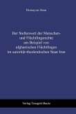 Der Stellenwert der Menschen- und Flüchtlingsrechte am Beispiel von afghanischen Flüchtlingen im autoritär-theokratischen Staat Iran (eBook, PDF)