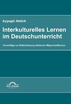 Interkulturelles Lernen im Deutschunterricht (eBook, PDF) - Aktürk, Aysegül