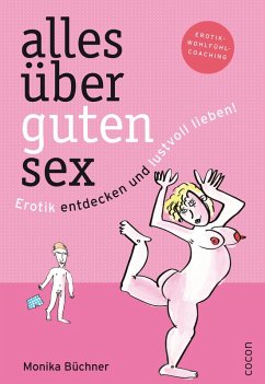 Alles über guten Sex (eBook, ePUB) - Büchner, Monika
