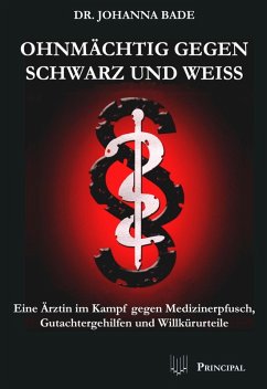 Ohnmächtig gegen Schwarz und Weiß (eBook, PDF) - Bade, Johanna