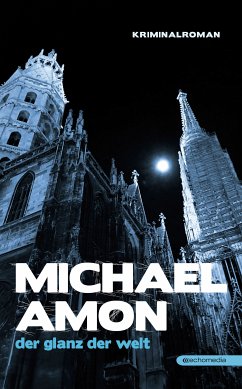 Der Glanz der Welt (eBook, ePUB) - Amon, Michael