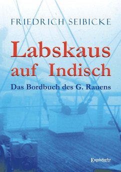 Cover Labskaus auf Indisch. Das Bordbuch des G. Rauens (eBook, ePUB)