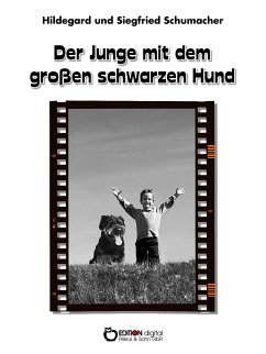 Der Junge mit dem großen schwarzen Hund (eBook, ePUB) - Schumacher, Hildegard; Schumacher, Siegfried